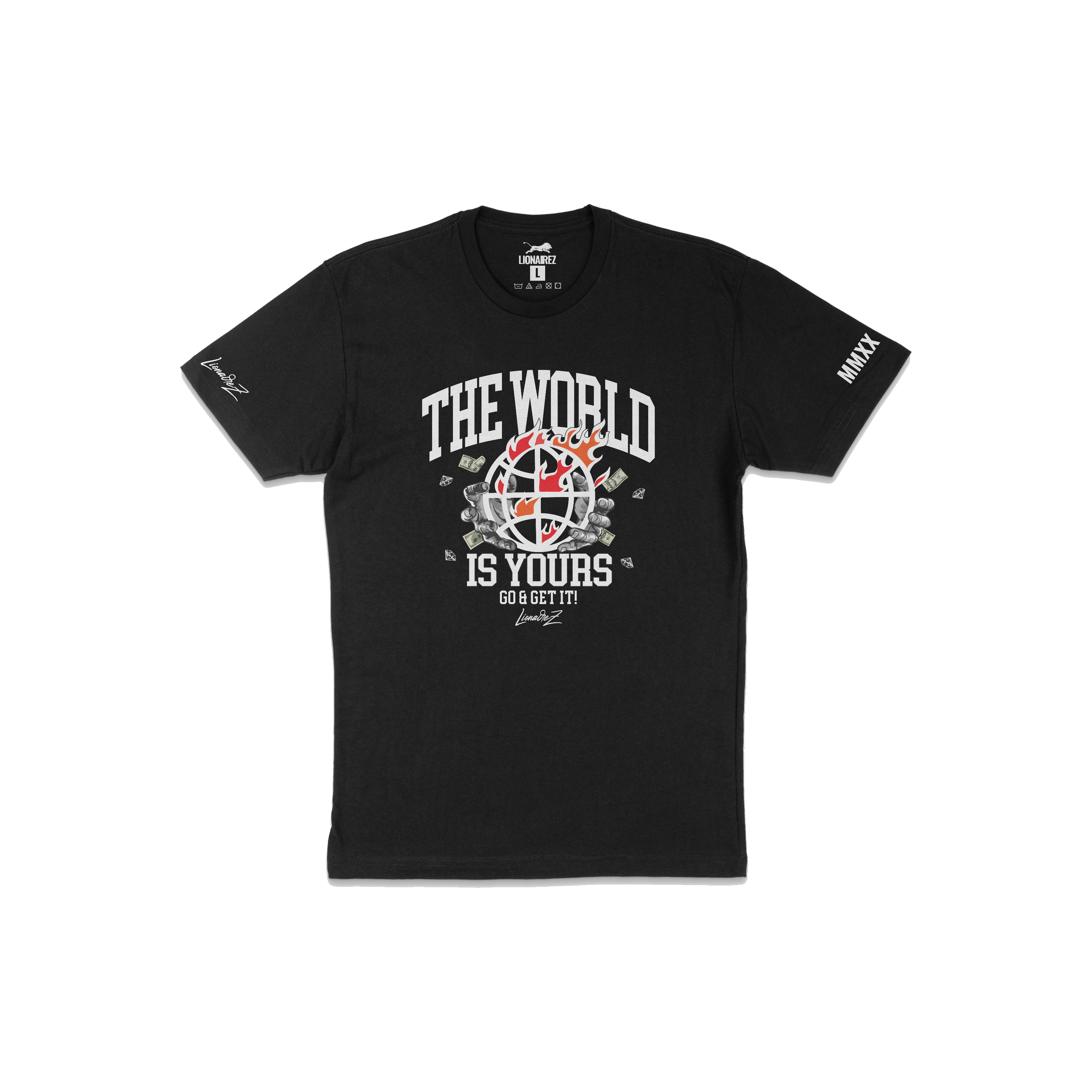 The World Is Yours Go And Get It T-Shirt
