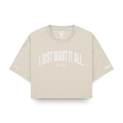 I Just Want It All Crop Top Tee