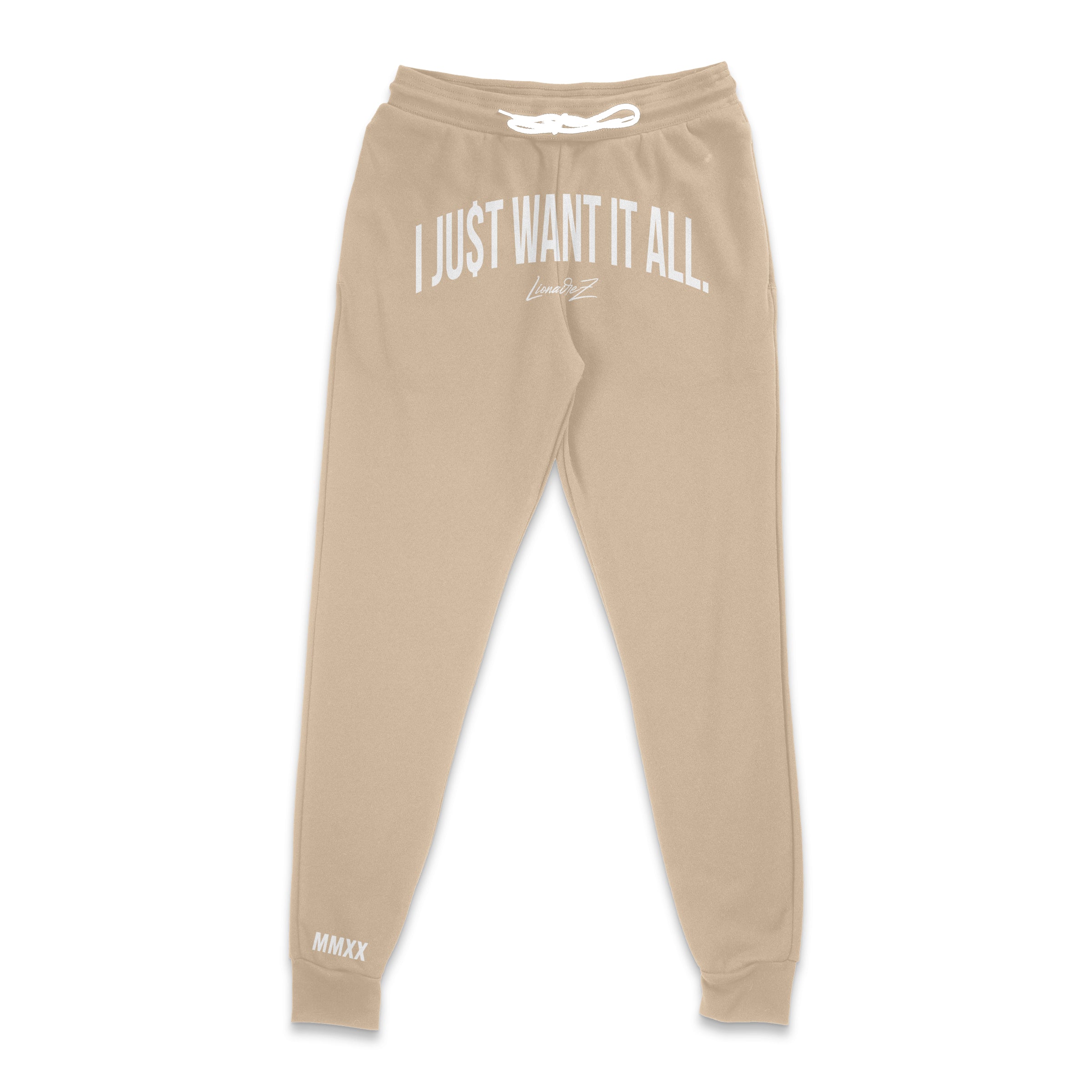 I Just Want It All Jogger Sweatpants