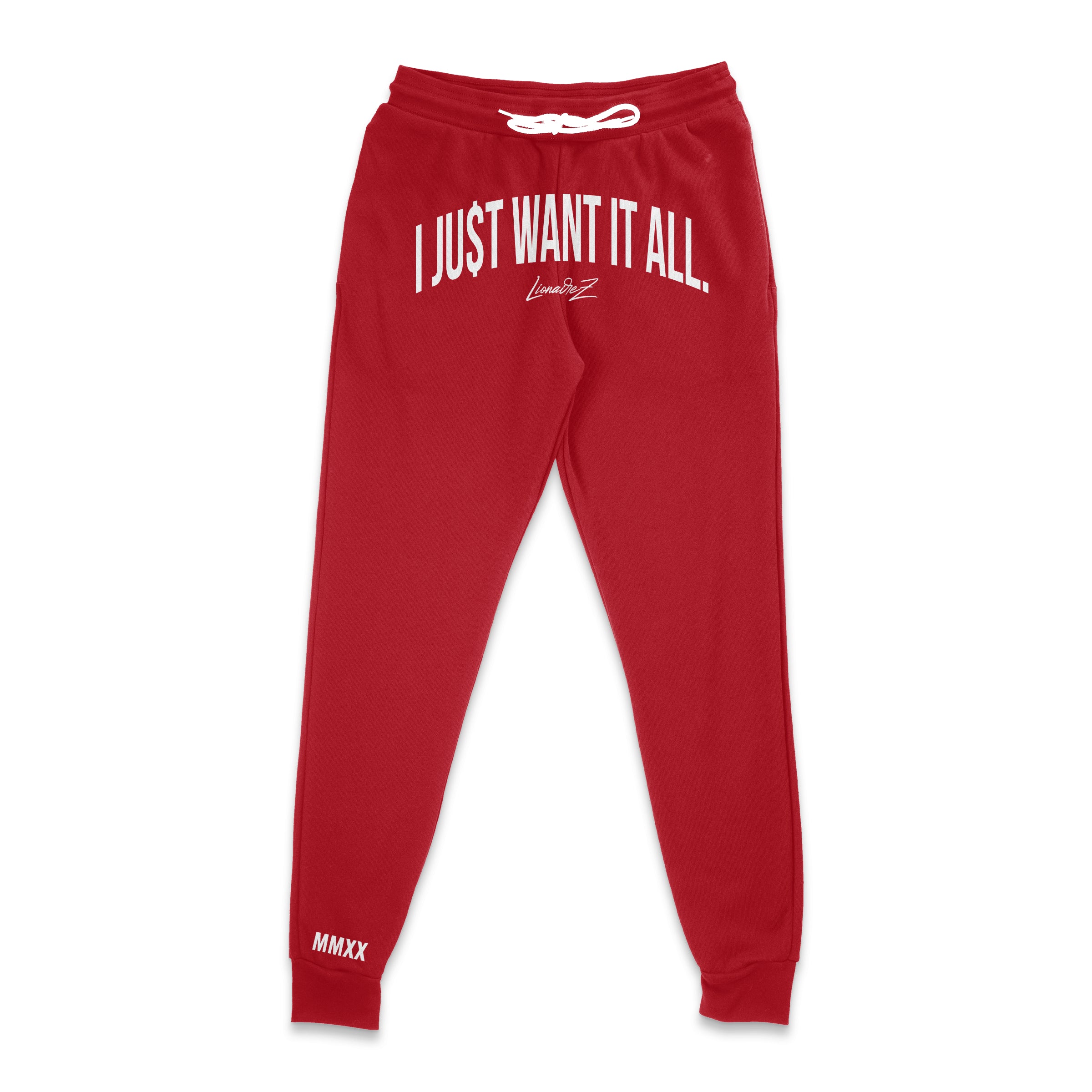 I Just Want It All Jogger Sweatpants