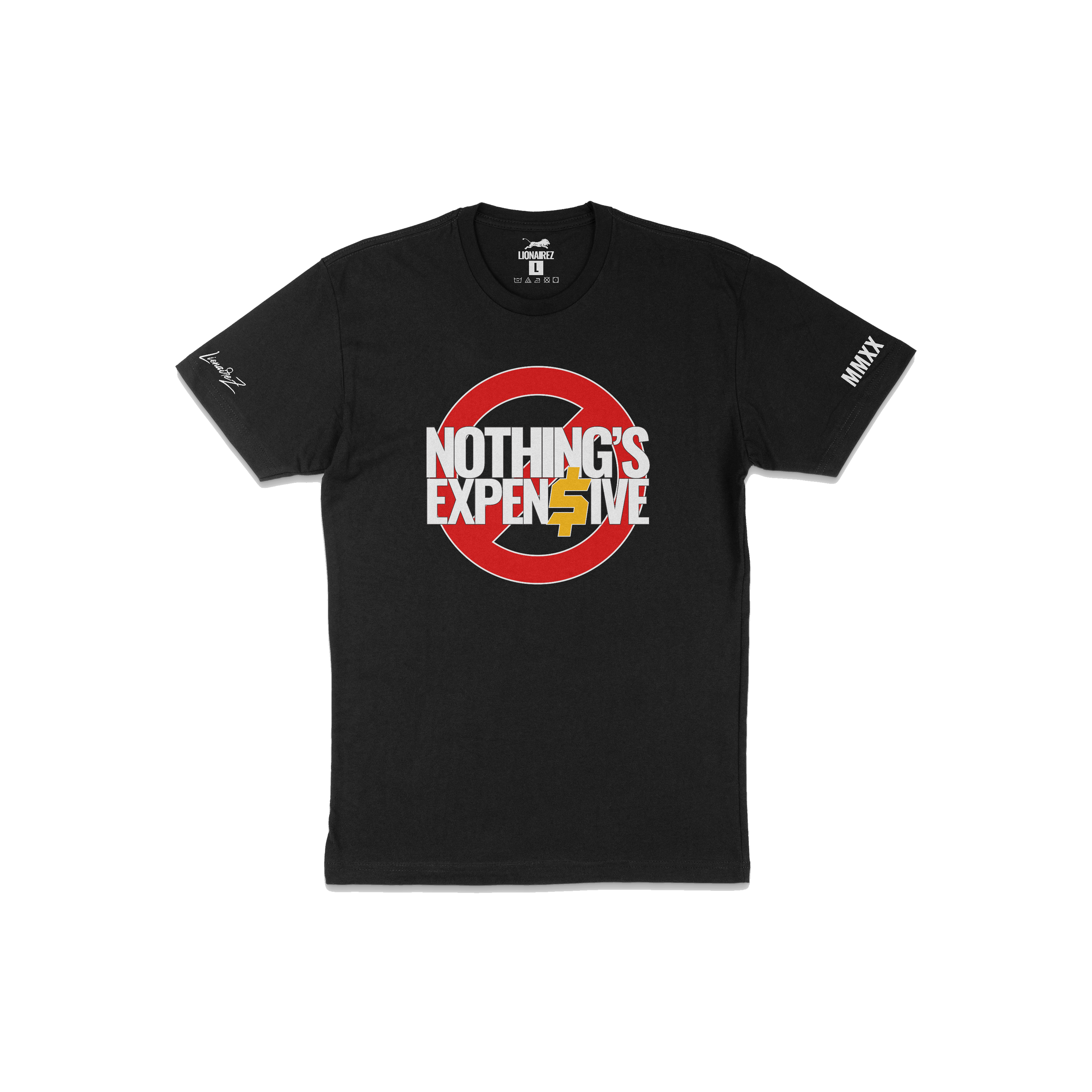 Nothings Expensive T-Shirt