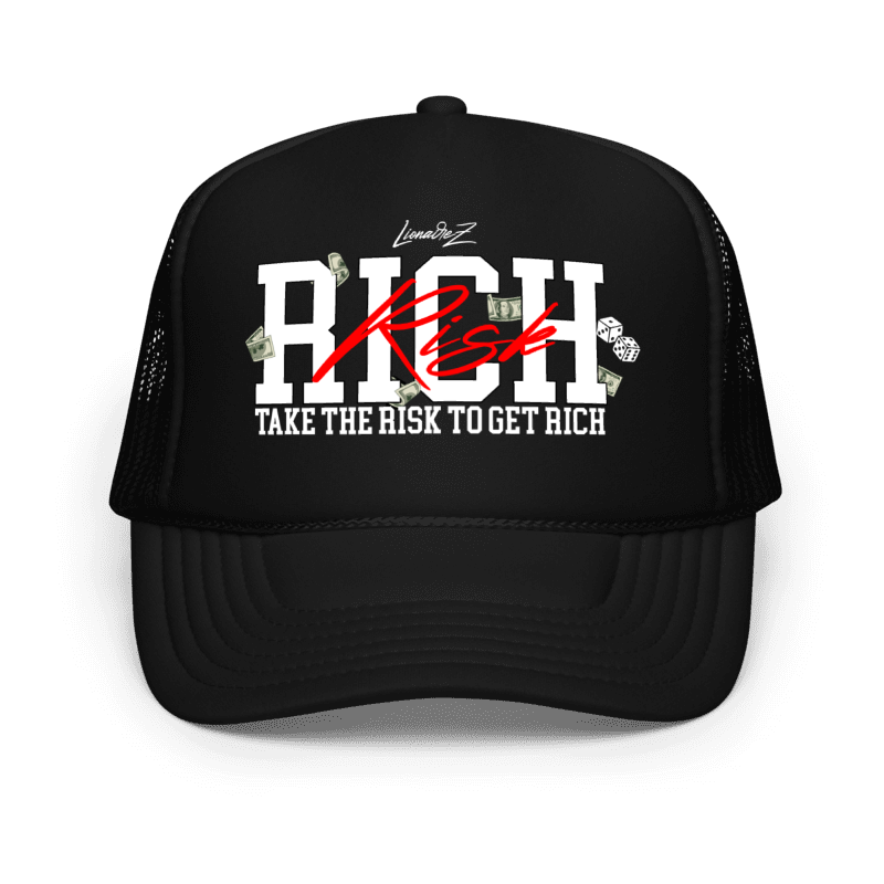 Take Risks To Get Rich Trucker Hat